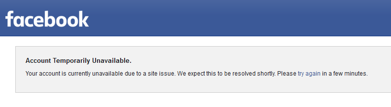 Facebook Suffers Outage For Some: Your 'Account Temporarily